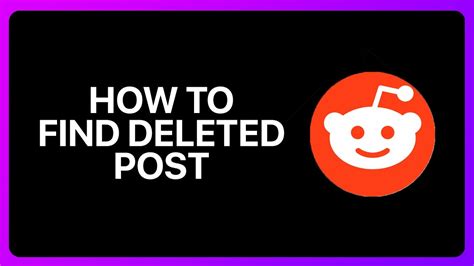 find deleted reddit posts.